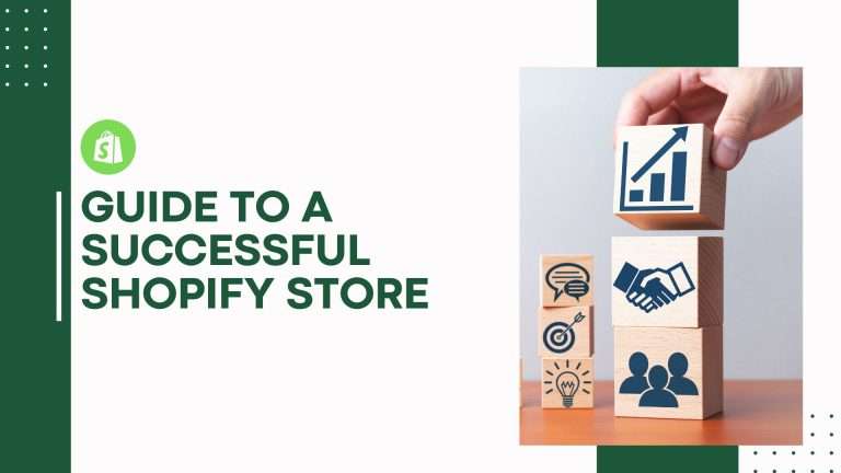 Guide to a successful Shopify store